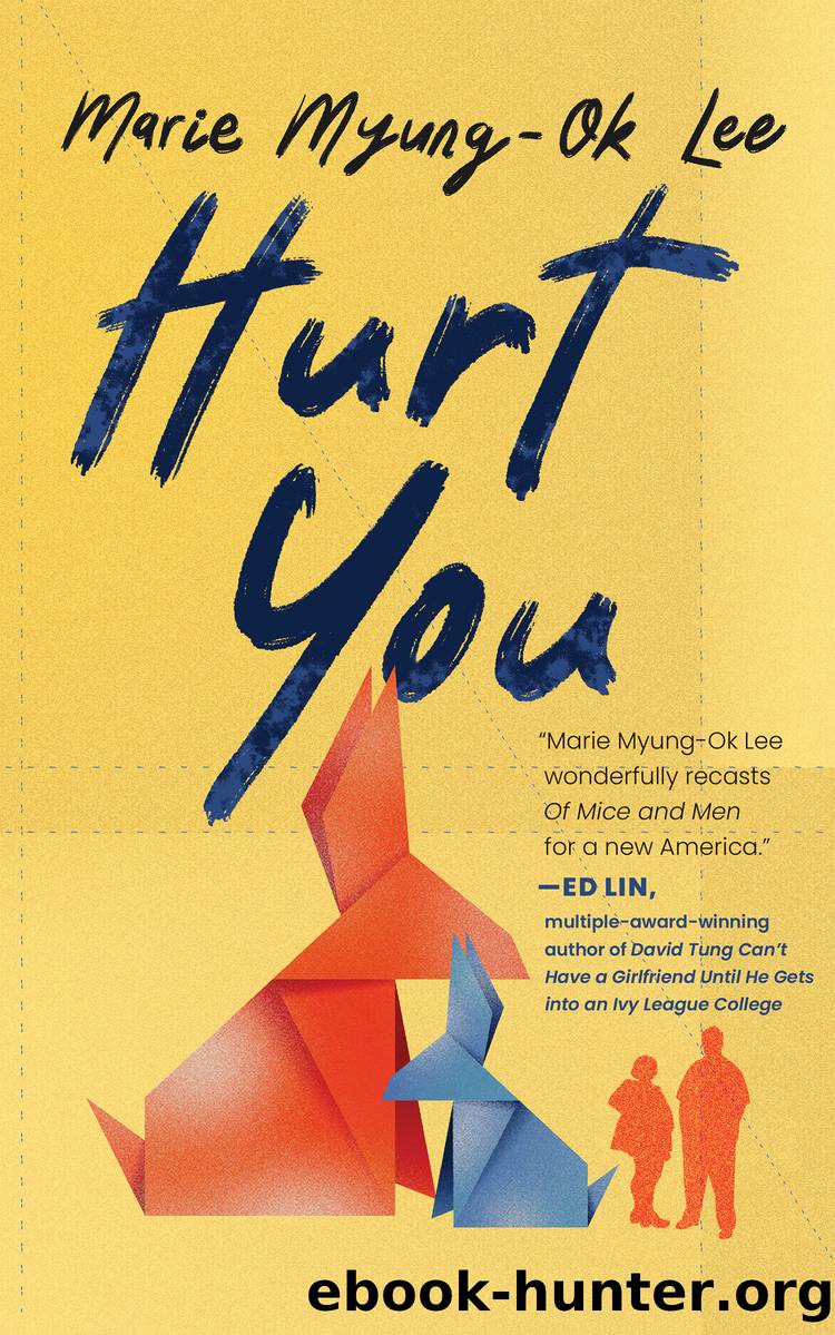 Hurt You by Marie Myung-Ok Lee