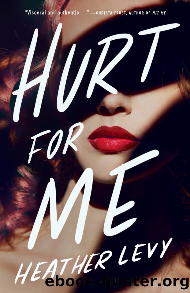 Hurt for Me by Heather Levy