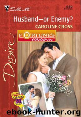 Husband–Or Enemy? (Fortune's Children: The Grooms Book 4) by Caroline Cross