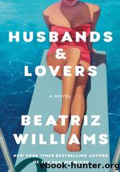 Husbands & Lovers by Beatriz Williams