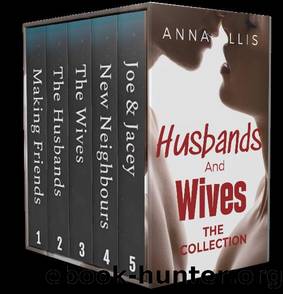 Husbands and Wives: The Collection: A fun and sexy Swingers, Hotwives, and Married Couple Swapping series by Anna Ellis