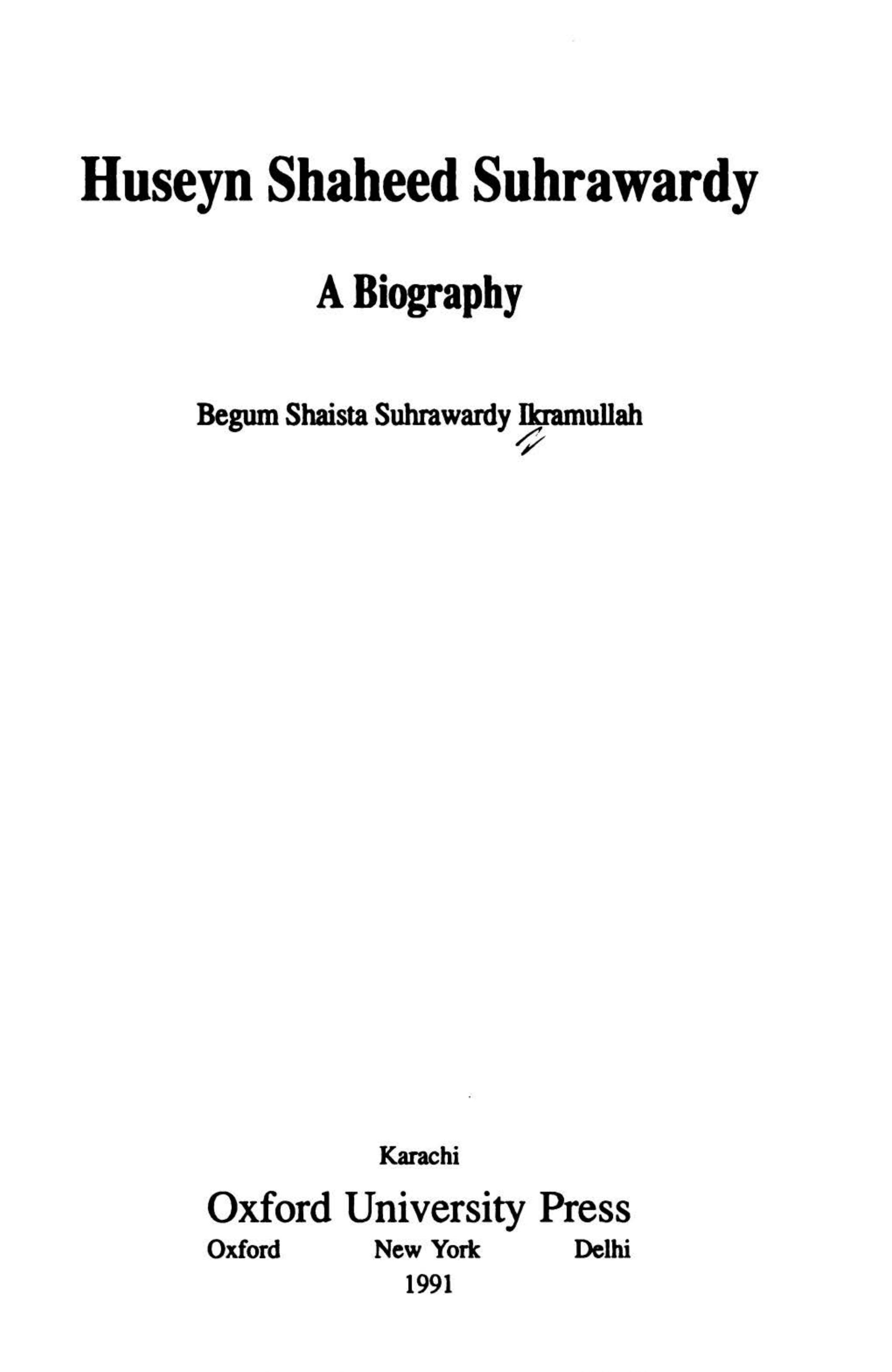 Huseyn Shaheed Suhrawardy : a biography by Shaista Suhrawardy Ikramullah