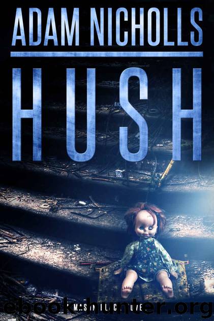 Hush (Mason Black Book 1) by Adam Nicholls
