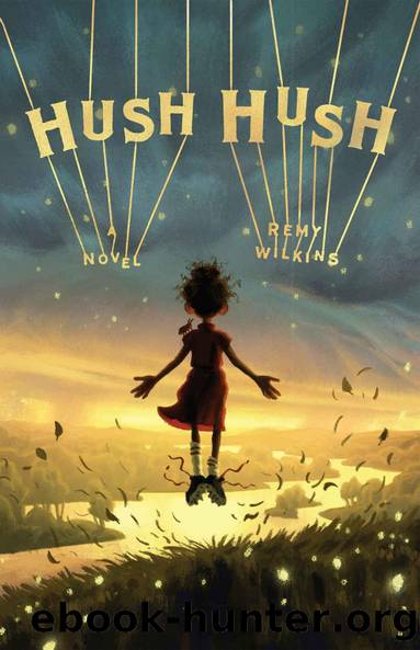 Hush Hush Remy Wilkins. by Remy Wilkins