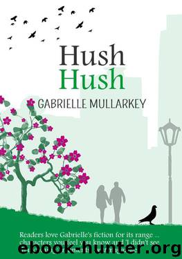 Hush Hush by Mullarkey Gabrielle