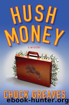 Hush Money by Chuck Greaves