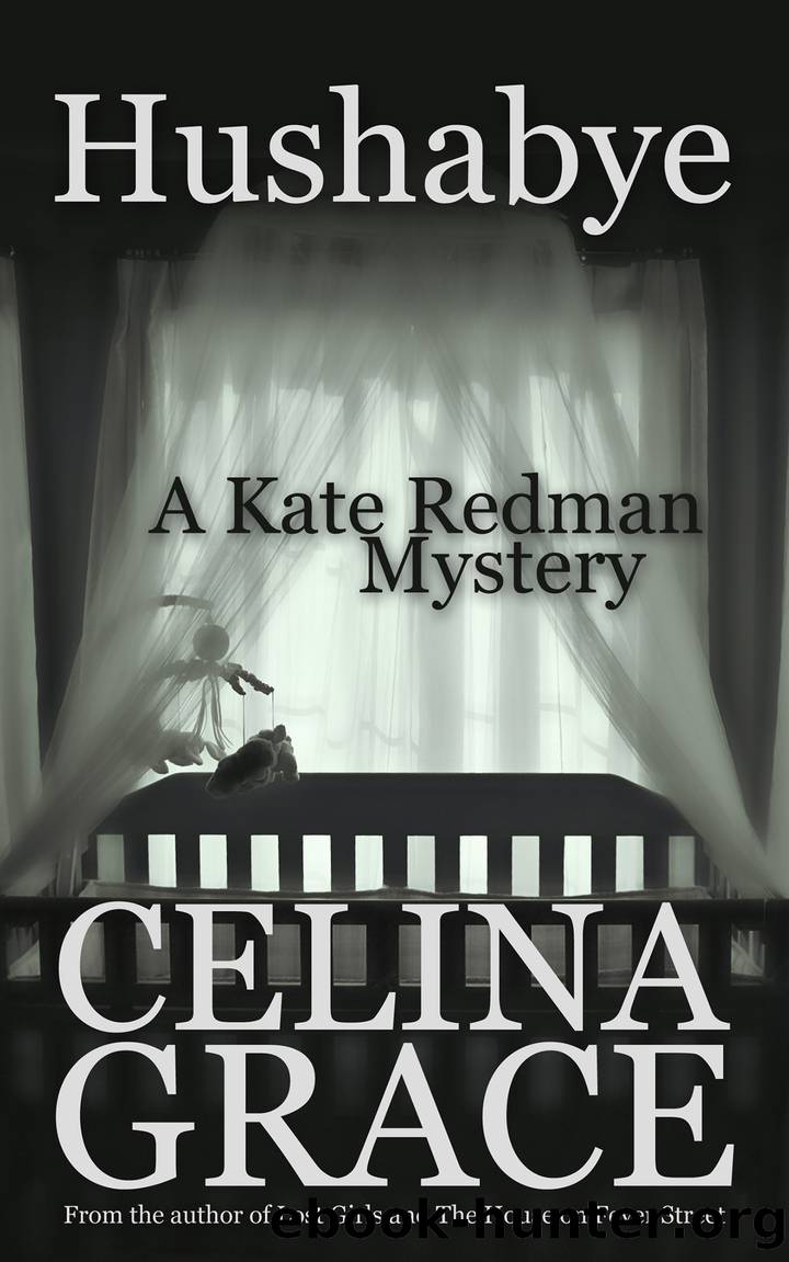 Hushabye (A Kate Redman Mystery by Celina Grace