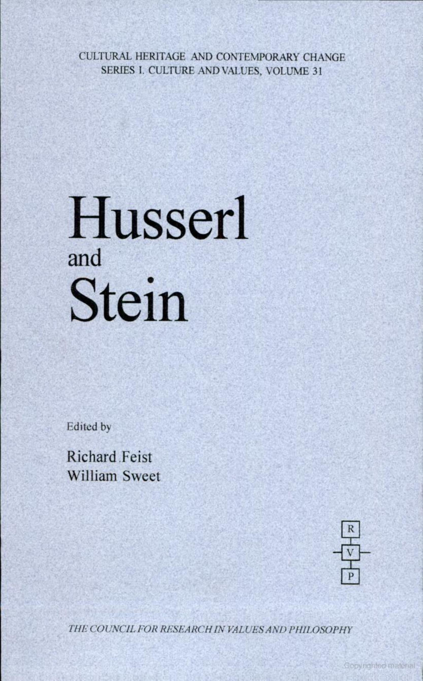 Husserl and Stein (Cultural Heritage and Contemporary Change) by Richard Feist William Sweet
