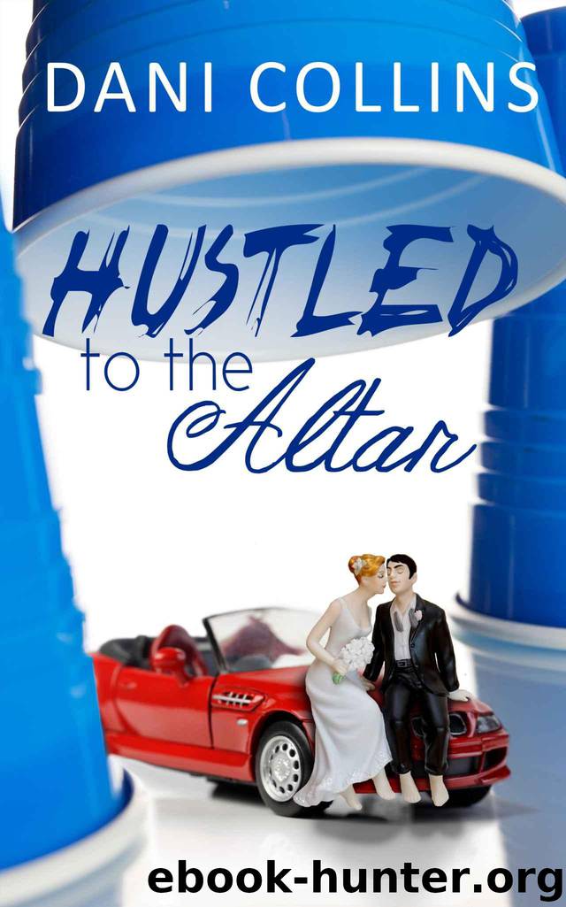 Hustled To The Altar by Collins Dani