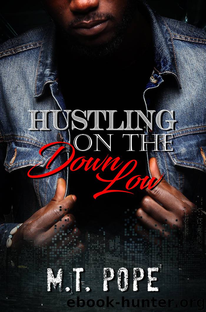 Hustling on the Down Low by MT Pope