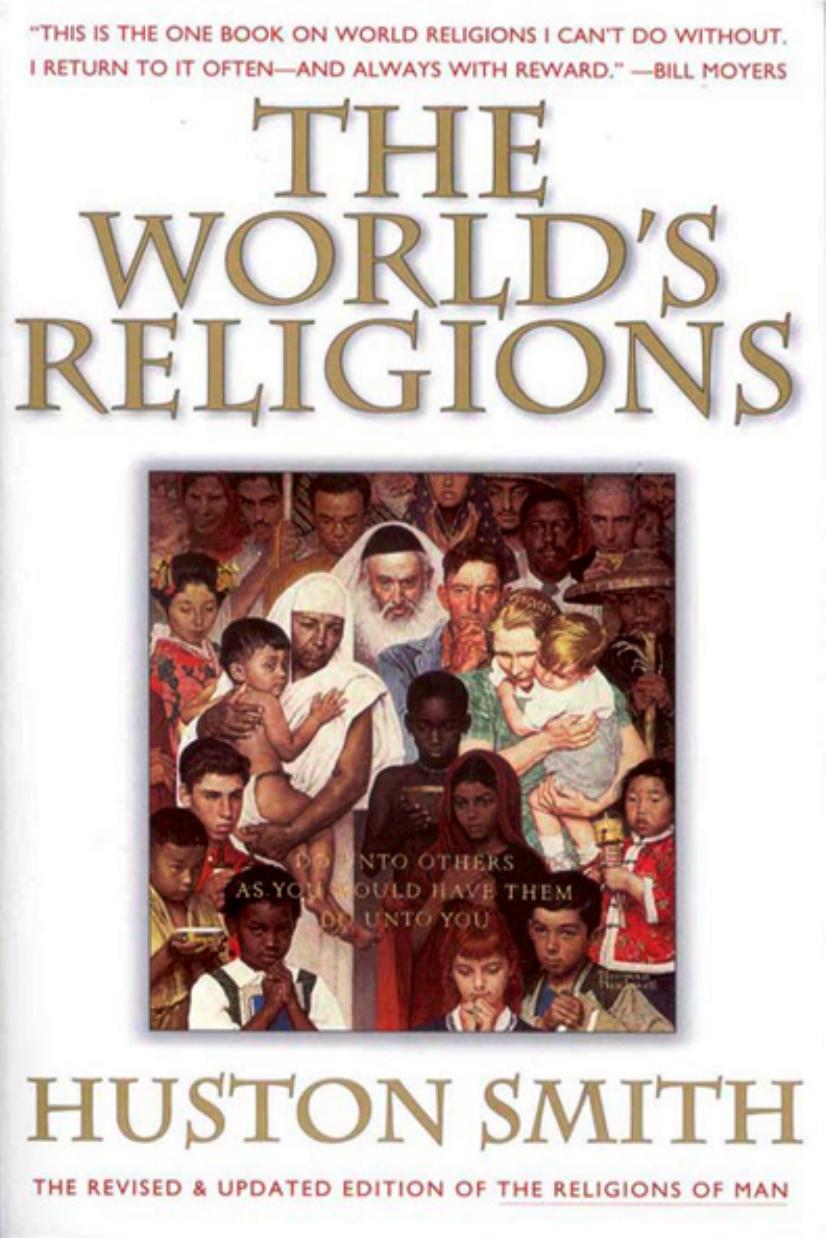 Huston Smith by The World's Religions