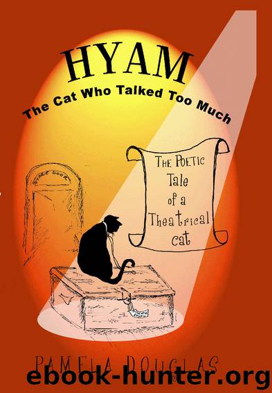 Hyam - The cat who talked too much by Pamela Douglas