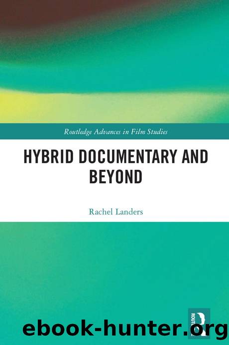 Hybrid Documentary and Beyond by Rachel Landers