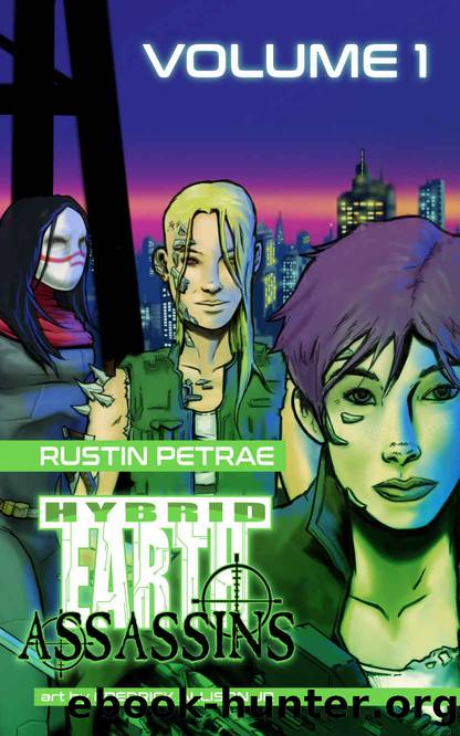 Hybrid Earth: Assassins: Volume 1 by Rustin Petrae