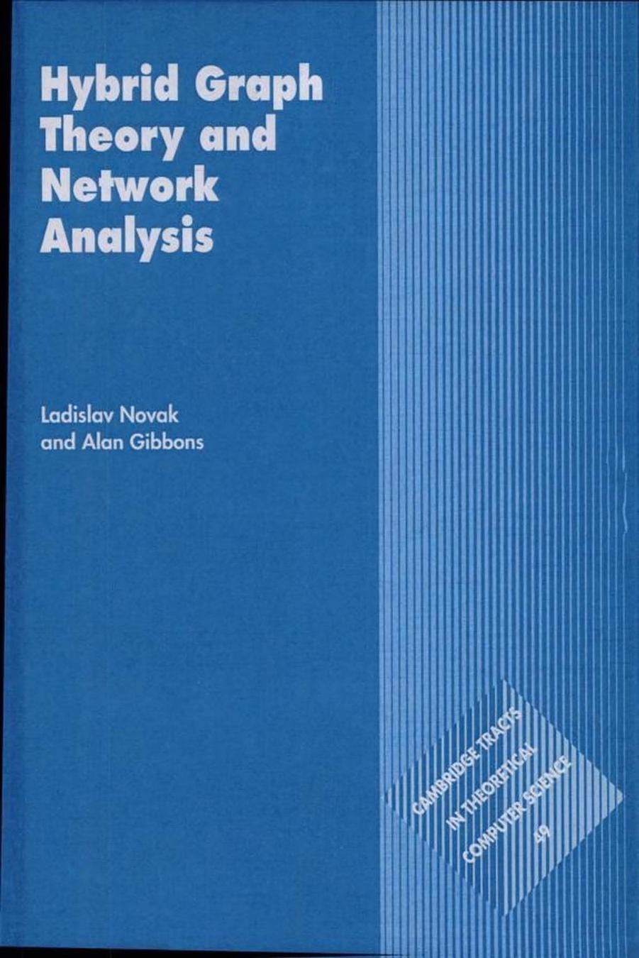 Hybrid Graph Theory and Network Analysis by Ladislav Novak Alan Gibbons