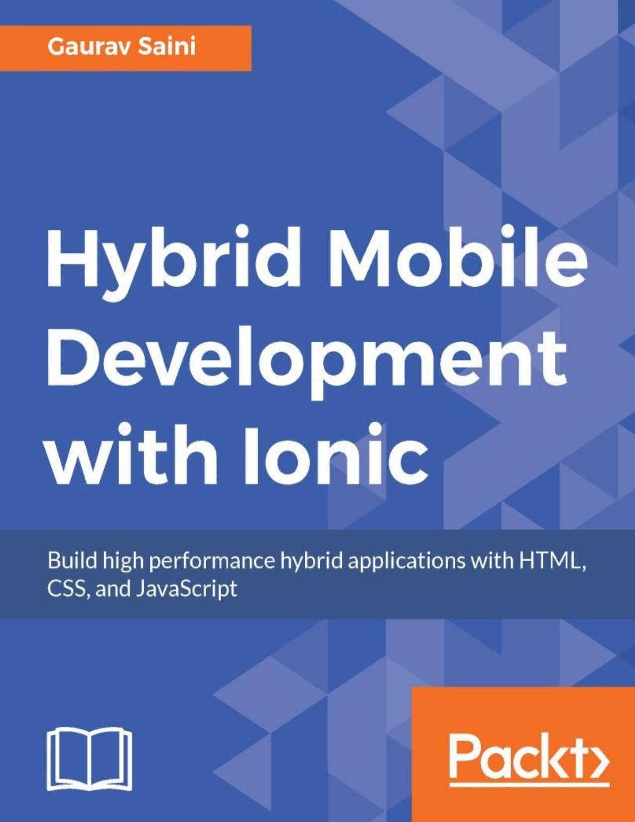 Hybrid Mobile Development with Ionic by Gaurav Saini
