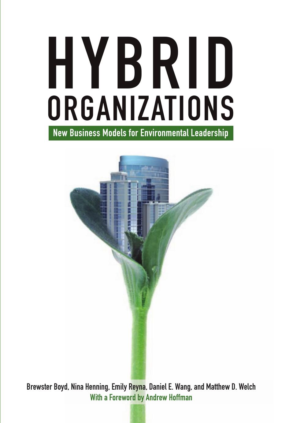 Hybrid Organizations : New Business Models for Environmental Leadership by Unknow