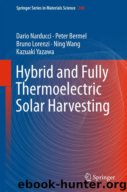 Hybrid and Fully Thermoelectric Solar Harvesting by Dario Narducci Peter Bermel Bruno Lorenzi Ning Wang & Kazuaki Yazawa