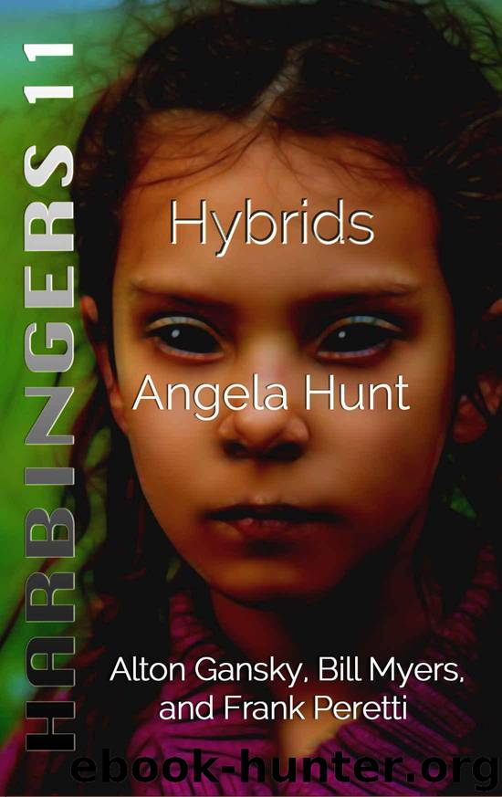 Hybrids (Harbingers Book 11) by Hunt Angela & Myers Bill & Gansky Alton & Peretti Frank