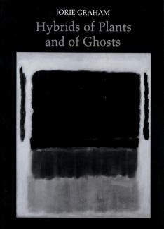 Hybrids of Plants and of Ghosts by Graham Jorie