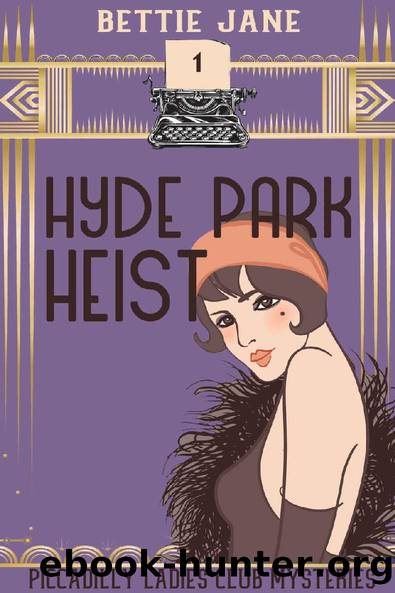 Hyde Park Heist by Bettie Jane