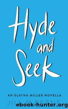 Hyde and Seek: An Elayna Miller Novella by Jill M Beene