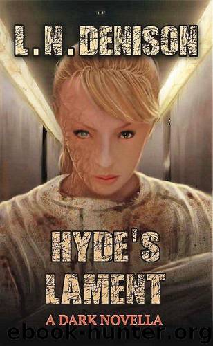 Hyde's Lament: A Dark Novella (Only The Few Book 2) by Denison L.N