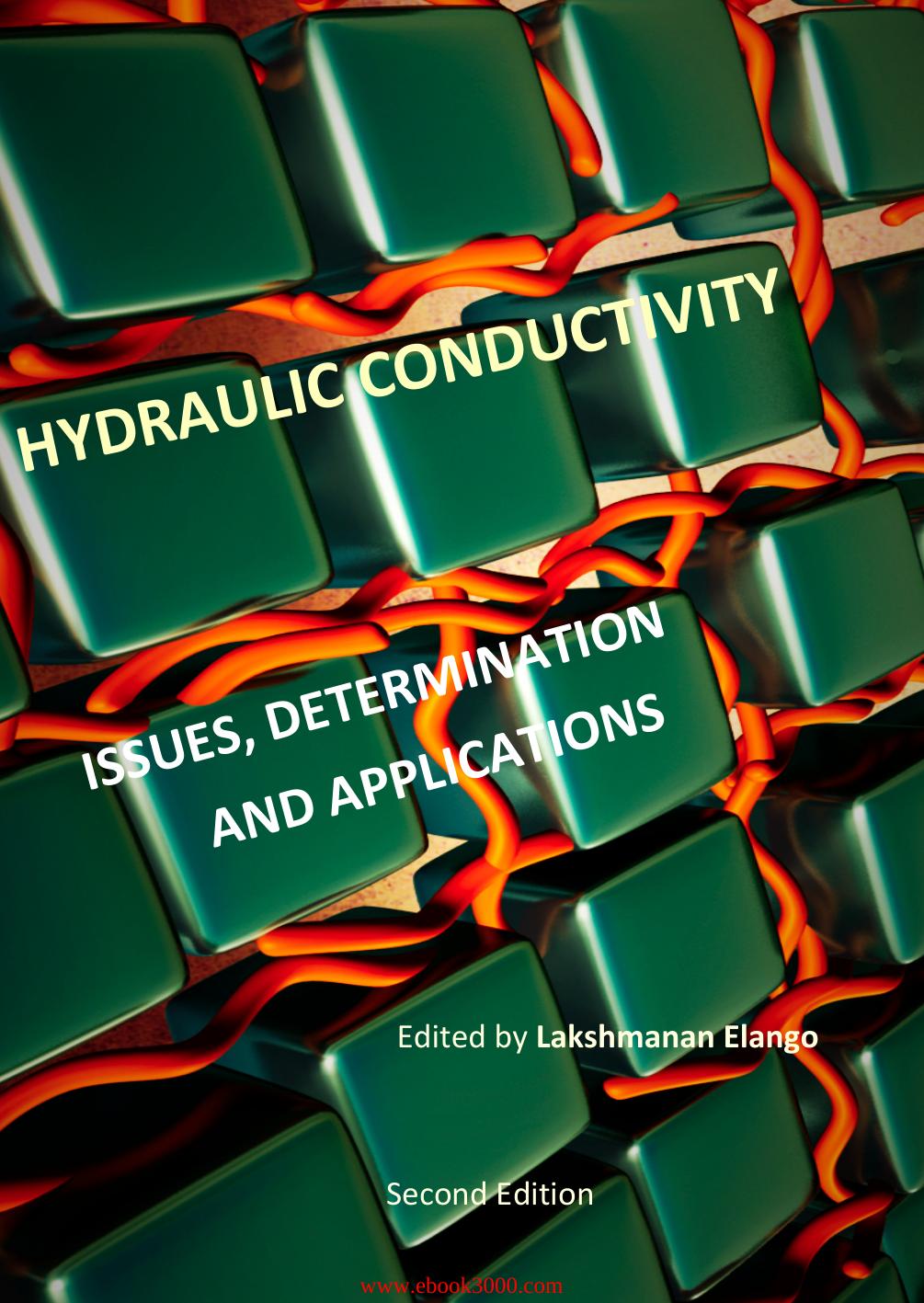 Hydraulic Conductivity: Issues, Determination and Applications, Second Editi by Unknow