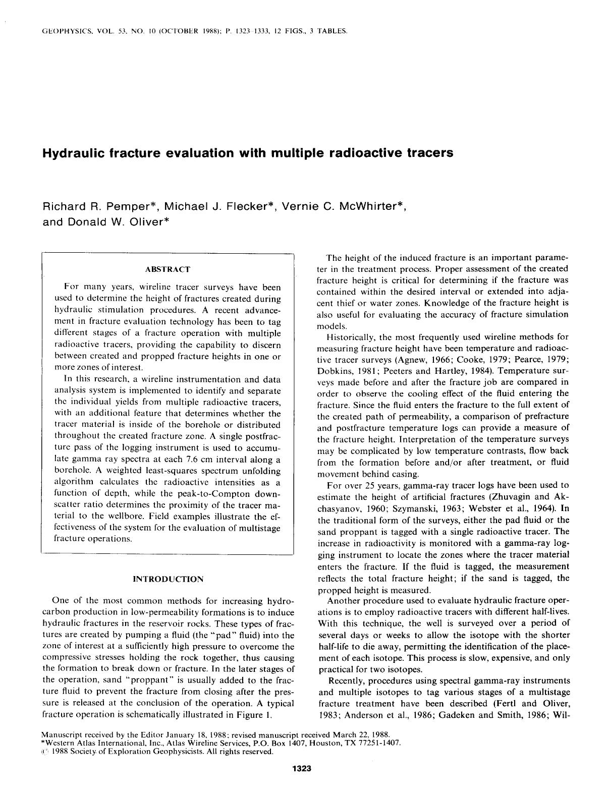 Hydraulic fracture evaluation with multiple radioactive tracers by Pemper R. R.; Flecker M. J.; McWhirter V. C.; Oliver D. W