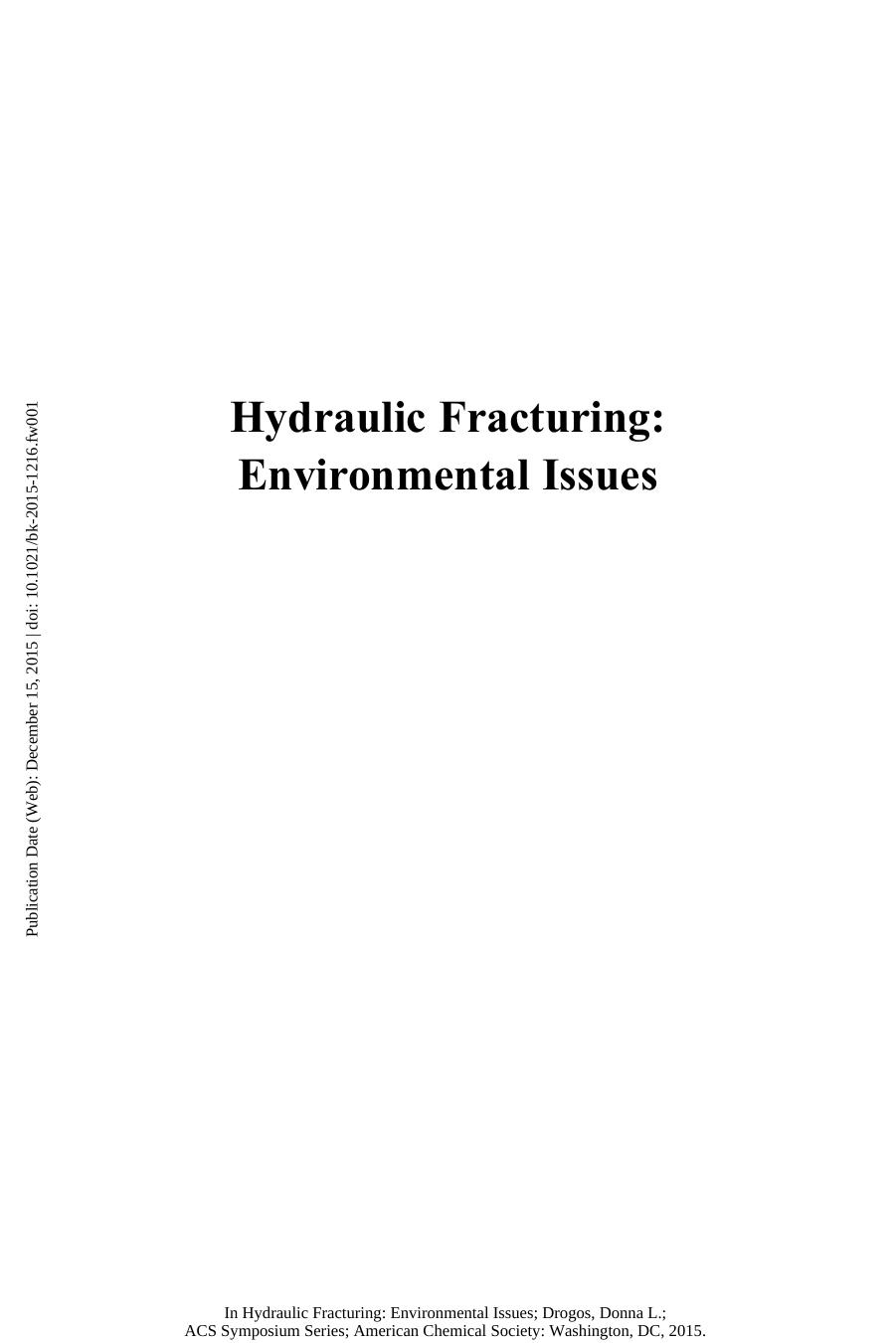 Hydraulic fracturing: environmental issues by American Chemical Society. Division of Environmental Chemistry ; Drogos Donna L