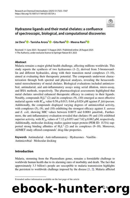 Hydrazone ligands and their metal chelates: a confluence of spectroscopic, biological, and computational discoveries by Jai Devi & Tanisha Arora & Gita Rani & Meena Rani