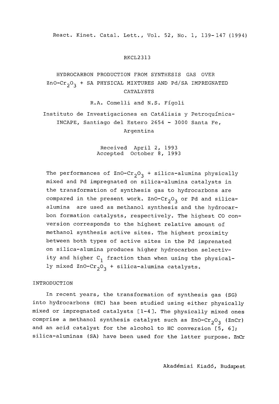 Hydrocarbon production from synthesis gas over ZnO&#x2212;Cr <Subscript>2 <Subscript>O <Subscript>3 <Subscript>+SA physical mixtures and PdSA impregnated catalysts by Unknown