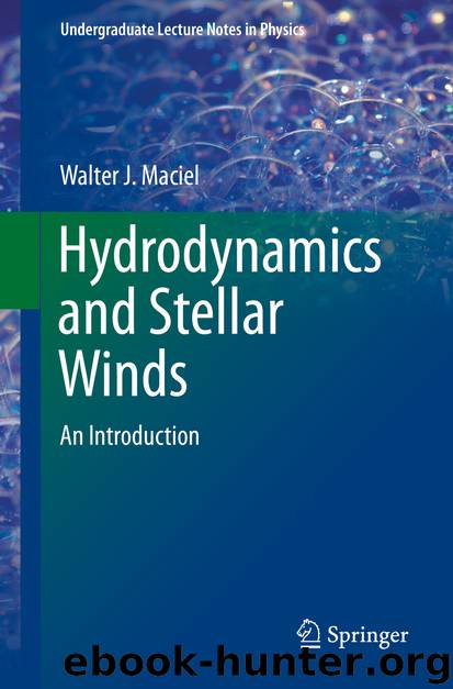 Hydrodynamics and Stellar Winds by Walter J. Maciel