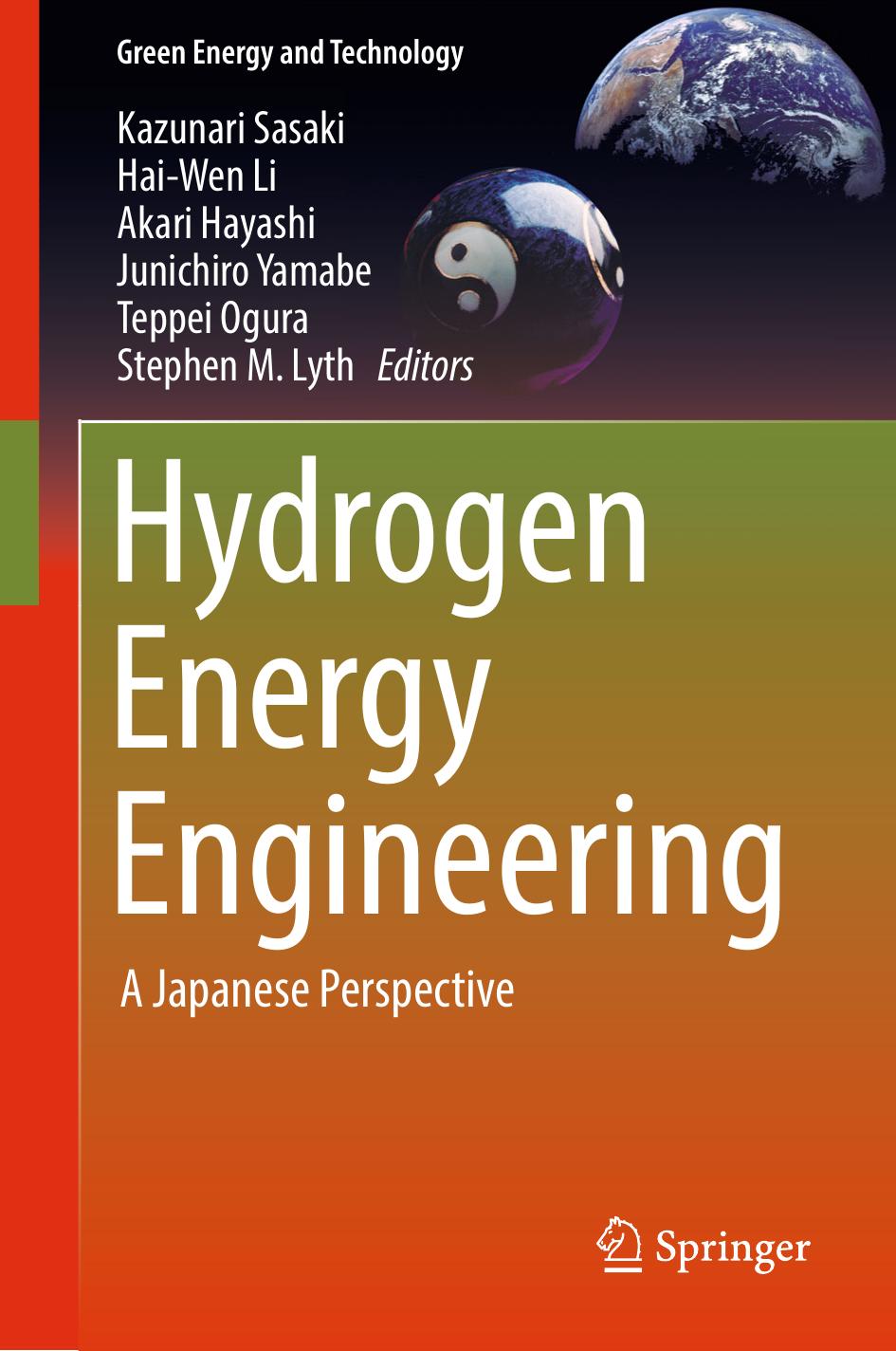 Hydrogen Energy Engineering: A Japanese Perspective by Kazunari Sasaki Hai-Wen Li Akari Hayashi Junichiro Yamabe Teppei Ogura Stephen M. Lyth (eds.)
