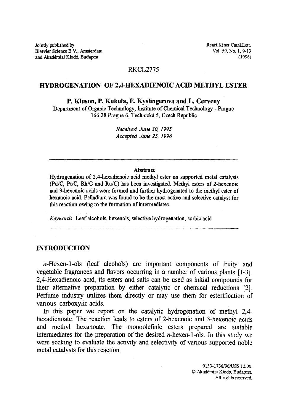 Hydrogenation of 2,4-hexadienoic acid methyl ester by Unknown