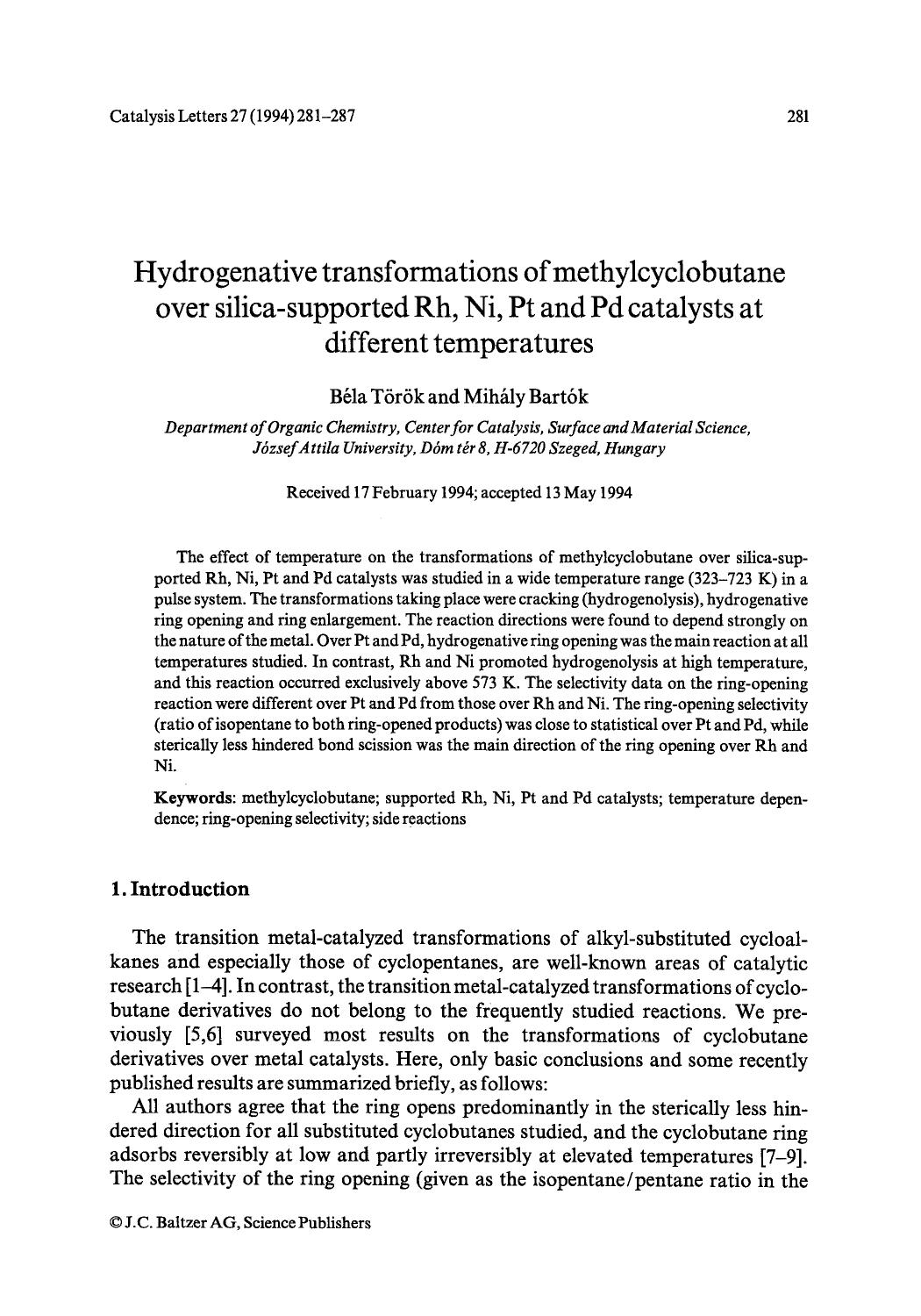 Hydrogenative transformations of methylcyclobutane over silica-supported Rh, Ni, Pt and Pd catalysts at different temperatures by Unknown