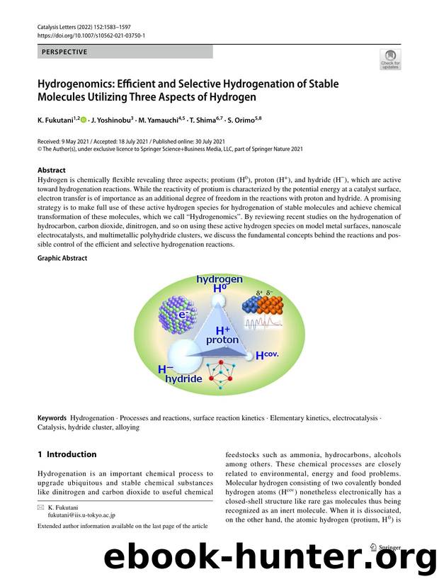 Hydrogenomics: Efficient and Selective Hydrogenation of Stable Molecules Utilizing Three Aspects of Hydrogen by K. Fukutani & J. Yoshinobu & M. Yamauchi & T. Shima & S. Orimo