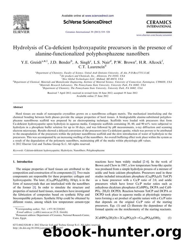 Hydrolysis of Ca-deficient hydroxyapatite precursors in the presence of alanine-functionalized polyphosphazene nanofibers by Greish Y.E. & Bender J.D. & Singh A. & Nair L.S. & Brown P.W. & Allcock H.R. & Laurencin C.T