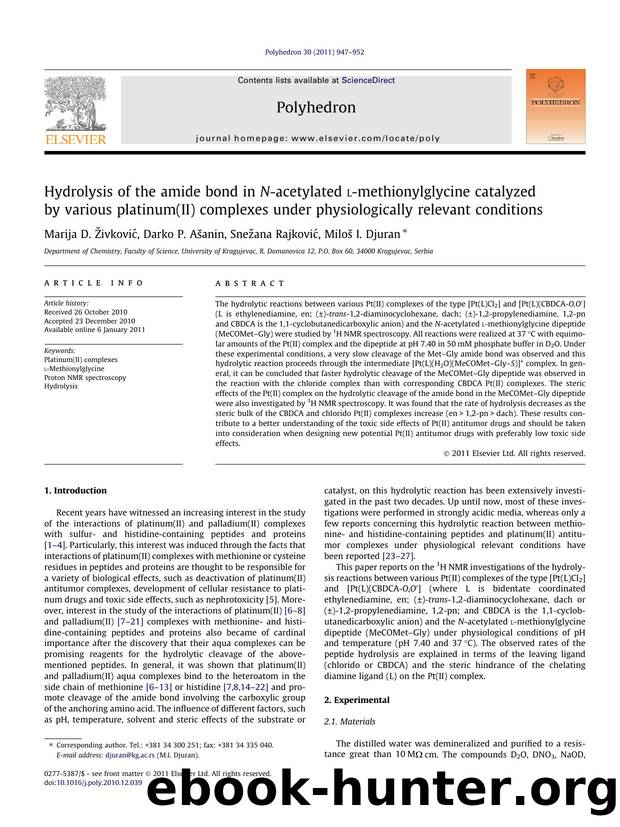 Hydrolysis of the amide bond in N-acetylated l-methionylglycine catalyzed by various platinum(II) complexes under physiologically relevant conditions by Marija D. Å½ivkoviÄ‡ & Darko P. Ašanin & Snežana Rajković & Miloš I. Djuran