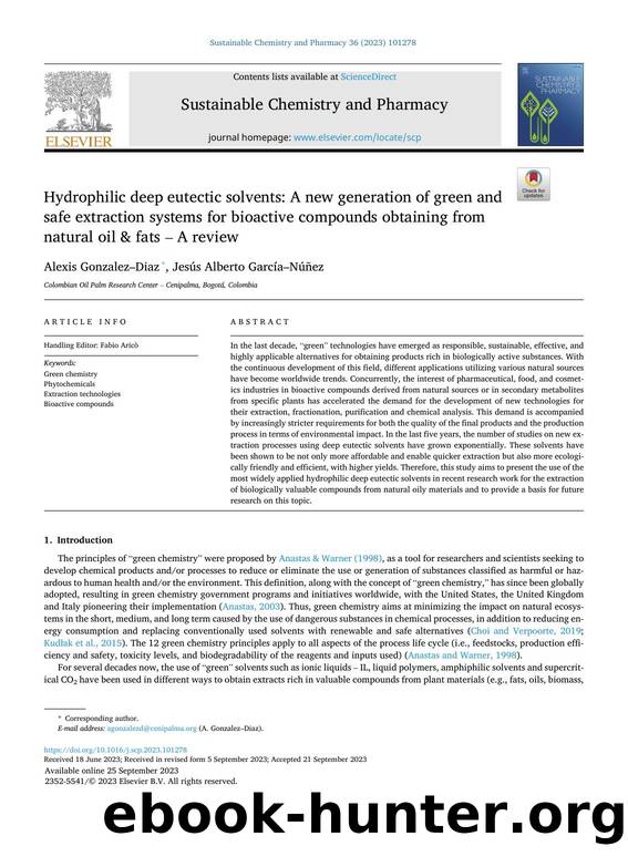 Hydrophilic deep eutectic solvents: A new generation of green and safe extraction systems for bioactive compounds obtaining from natural oil &amp; fats Ã¢&#x80;&#x93; A review by Alexis Gonzalez‒Diaz & Jesús Alberto García‒Núñez