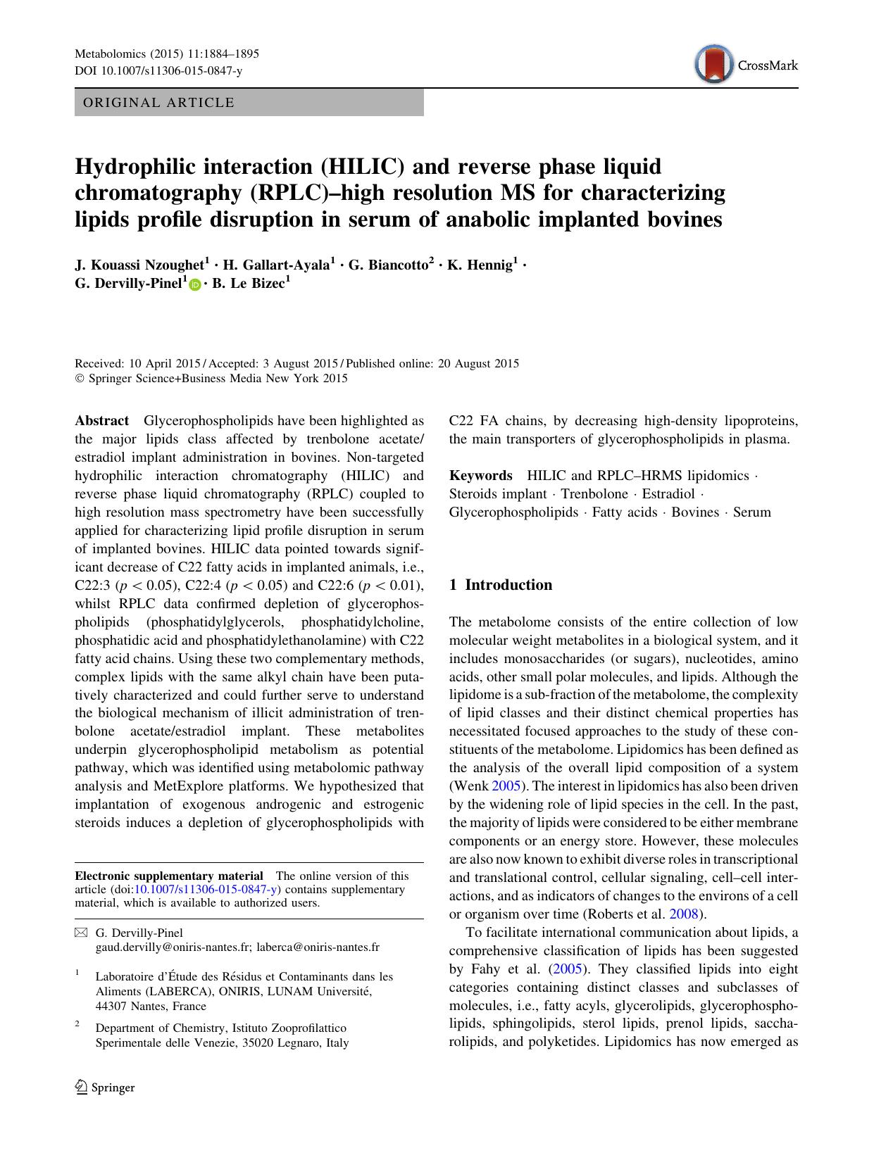 Hydrophilic interaction (HILIC) and reverse phase liquid chromatography (RPLC)âhigh resolution MS for characterizing lipids profile disruption in serum of anabolic implanted bovines by J. Kouassi Nzoughet & H. Gallart-Ayala & G. Biancotto & K. Hennig & G. Dervilly-Pinel & B. Le Bizec