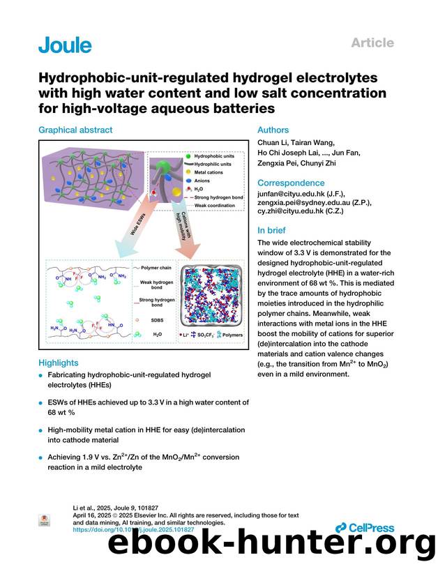 Hydrophobic-unit-regulated hydrogel electrolytes with high water content and low salt concentration for high-voltage aqueous batteries by unknow