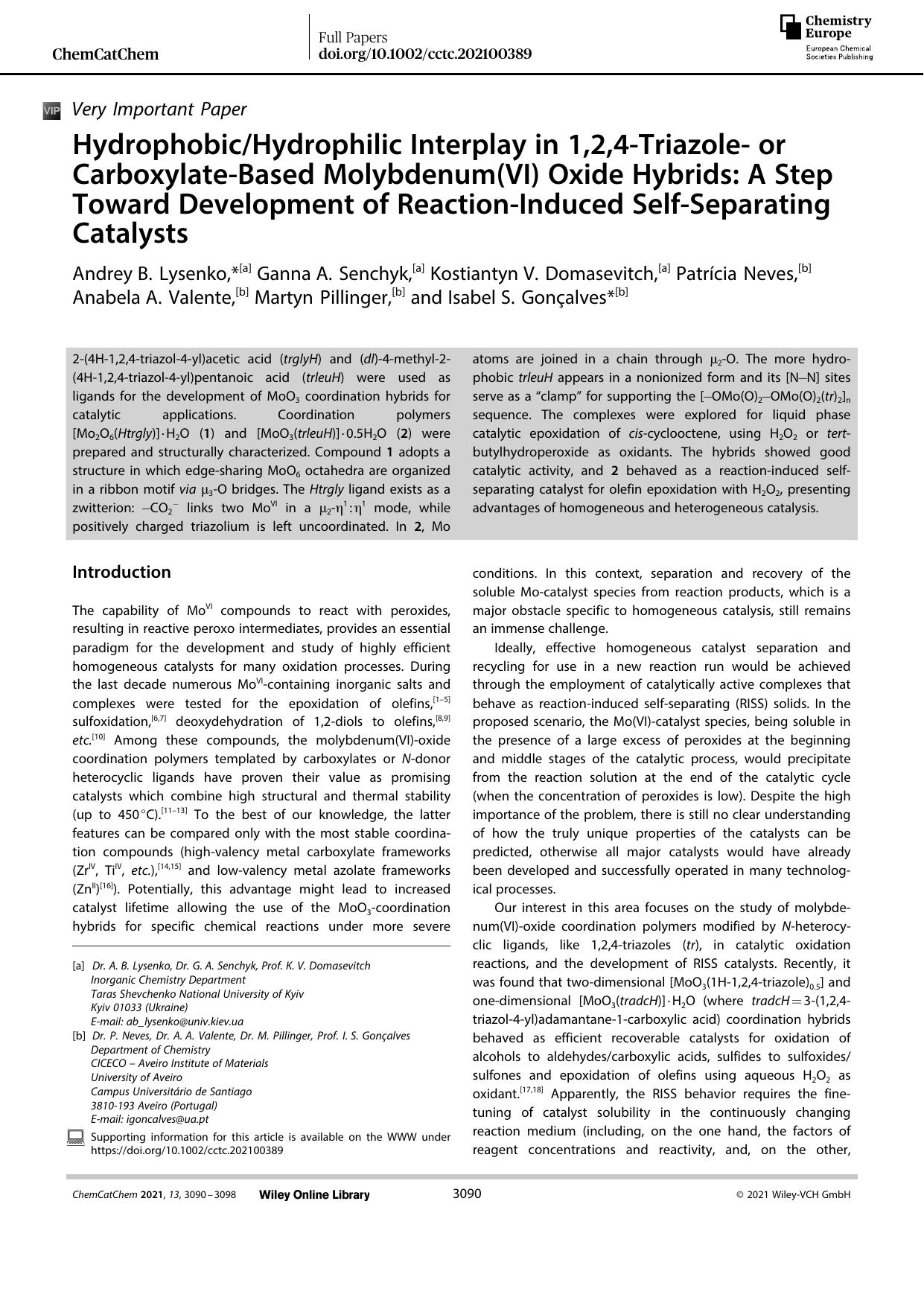 HydrophobicHydrophilic Interplay in 1,2,4âTriazoleâ or CarboxylateâBased Molybdenum(VI) Oxide Hybrids: A Step Toward Development of ReactionâInduced SelfâSeparating Catalysts by Unknown