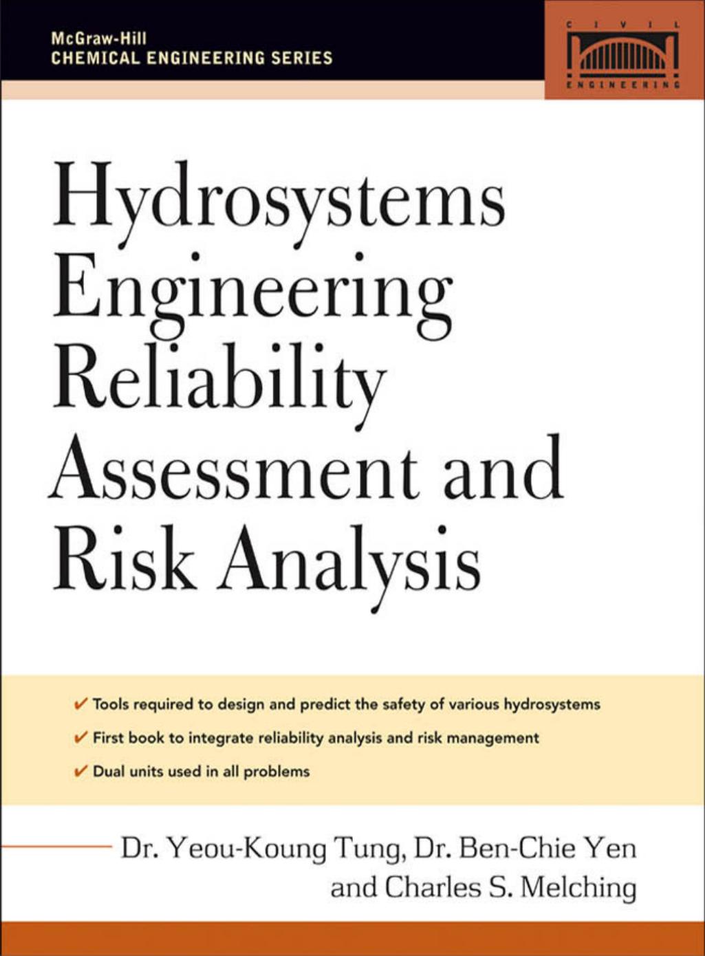 Hydrosystems Engineering Reliability Assessment and Risk Analysis (McGraw-Hill Civil Engineering) by Yeou-Koung Tung Ben-Chie Yen C. Melching