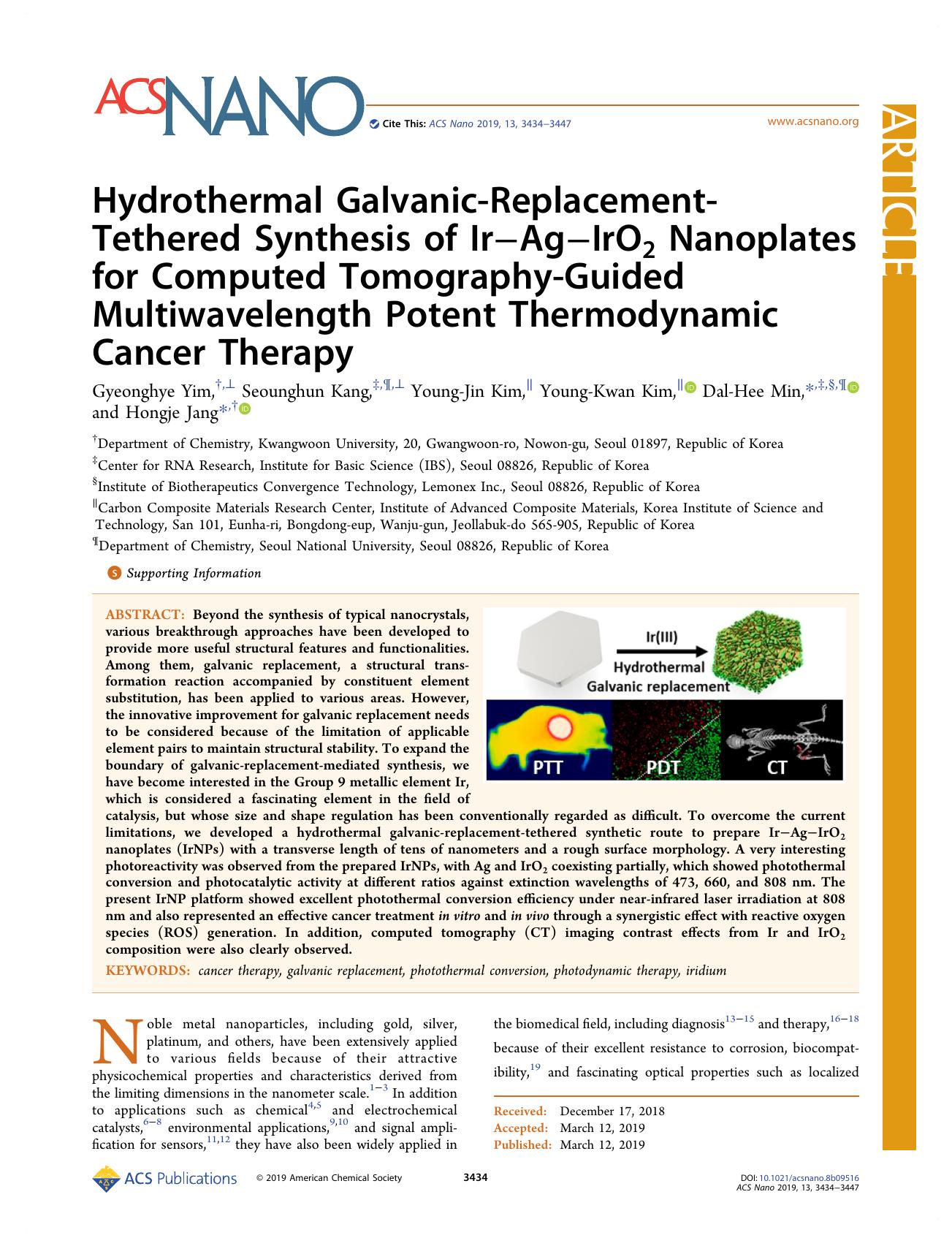 Hydrothermal Galvanic-Replacement-Tethered Synthesis of IrâAgâIrO2 Nanoplates for Computed Tomography-Guided Multiwavelength Potent Thermodynamic Cancer Therapy by Gyeonghye Yim Seounghun Kang Young-Jin Kim Young-Kwan Kim Dal-Hee Min and Hongje Jang