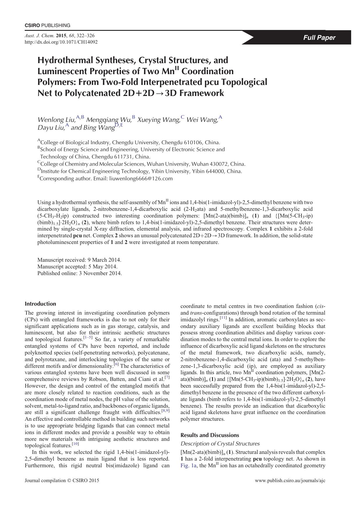 Hydrothermal Syntheses, Crystal Structures, and Luminescent Properties of Two MnII Coordination Polymers: From Two-Fold Interpenetrated pcu Topological Net to Polycatenated 2D+2D&rarr;3D Framework by W. Liu et al
