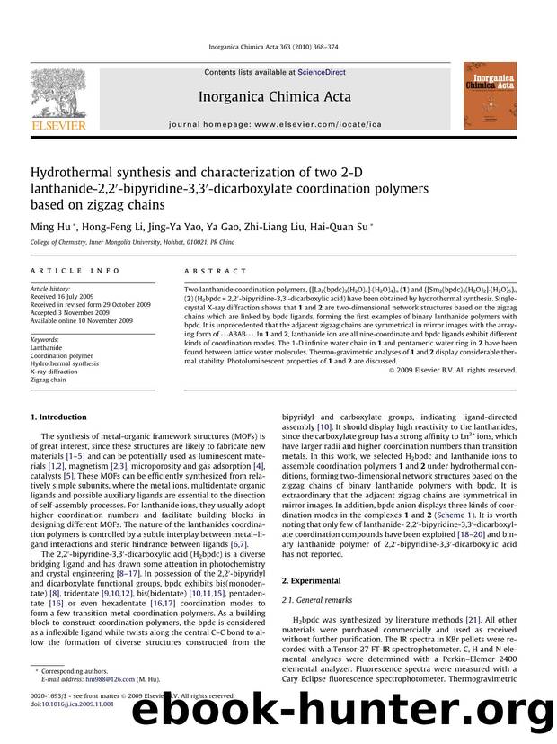 Hydrothermal synthesis and characterization of two 2-D lanthanide-2,2â²-bipyridine-3,3â²-dicarboxylate coordination polymers based on zigzag chains by Ming Hu; Hong-Feng Li; Jing-Ya Yao; Ya Gao; Zhi-Liang Liu; Hai-Quan Su