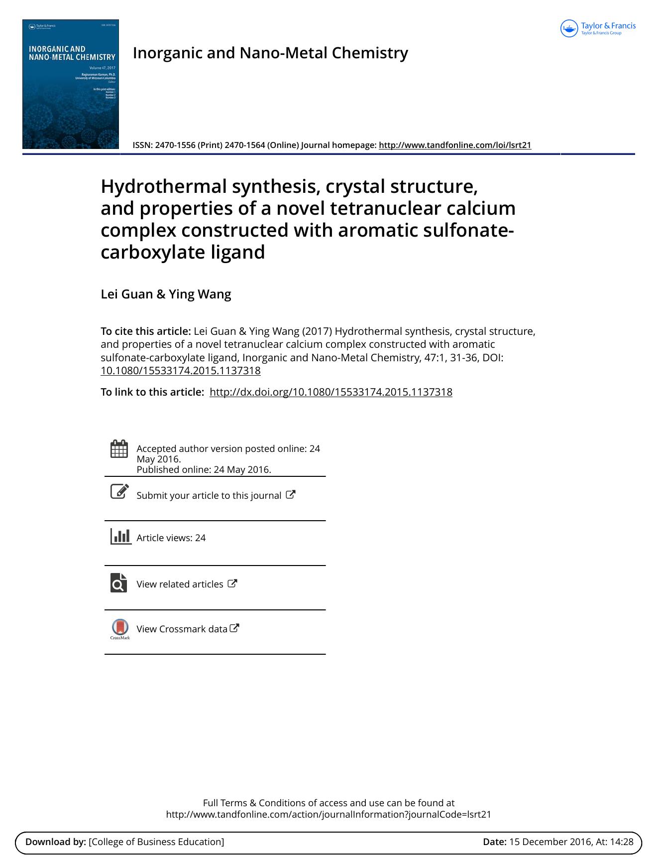 Hydrothermal synthesis, crystal structure, and properties of a novel tetranuclear calcium complex constructed with aromatic sulfonate-carboxylate ligand by Lei Guan & Ying Wang