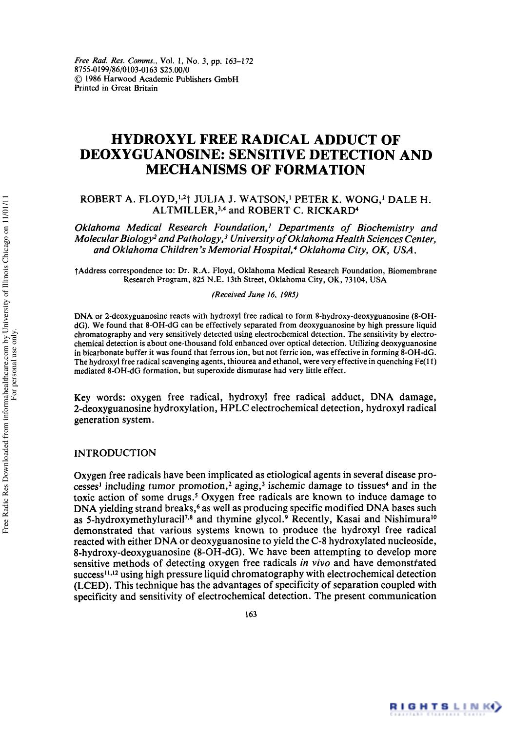Hydroxyl Free Radical Adduct of Deoxyguanosine: Sensitive Detection and Mechanisms of Formation by Robert A. Floyd1 2† Julia J. Watson1 Peter K. Wong1 Dale H. Altmiller3 4 & Robert C. Rickard4
