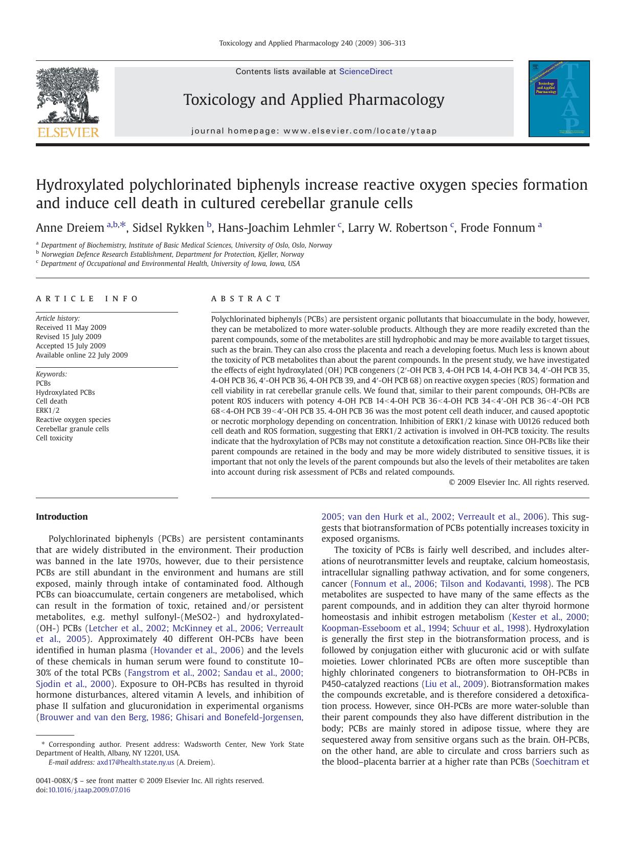 Hydroxylated polychlorinated biphenyls increase reactive oxygen species formation and induce cell death in cultured cerebellar granule cells by Anne Dreiem; Sidsel Rykken; Hans-Joachim Lehmler; Larry W. Robertson; Frode Fonnum